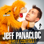 Jeff Panacloc et Jean-Marc: un spectacle pour adultes, à l'humour corrosif - SPECTACLE ANNULE