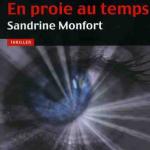 Critique littéraire: En proie au temps de Sandrine Monfort