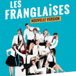 Les Franglaises, a bunch of hilarious and talented friends