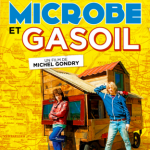 Microbe & Gasoline (Microbe et Gasoil)