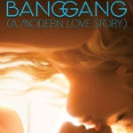 Bang Gang - A Modern Love Story (Bang Gang - Une Histoire d'Amour Moderne)